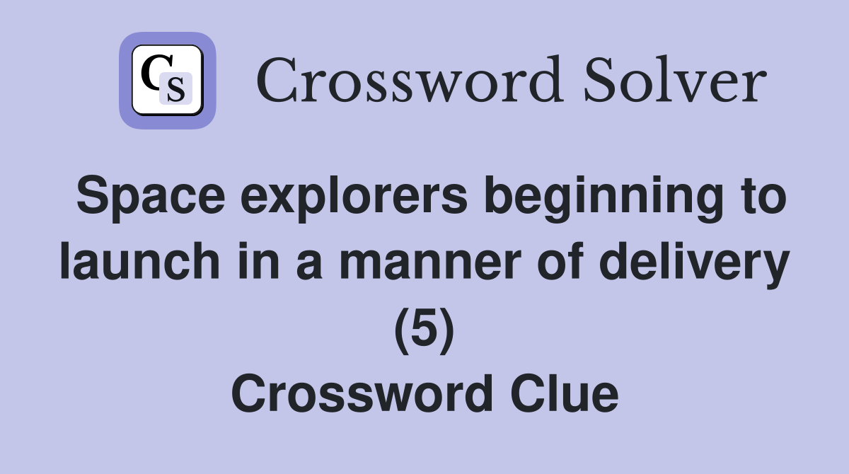 Space explorers beginning to launch in a manner of delivery (5